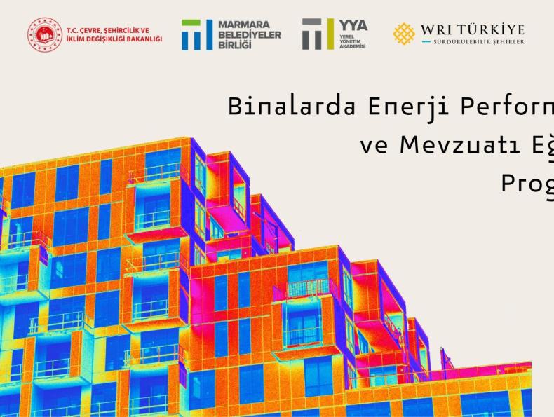 Binalarda Enerji Performansı ve Mevzuatı Eğitim Programı